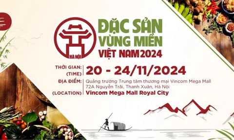 'Hội chợ Đặc sản Vùng miền Việt Nam 2024' sẽ khai mạc tại Hà Nội tối nay 21/11