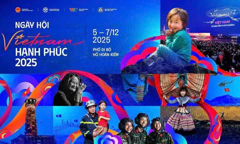 'Vietnam Happy Fest 2025' từ 5-7/12: Hà Nội rực sáng hành trình kể câu chuyện hạnh phúc Việt Nam