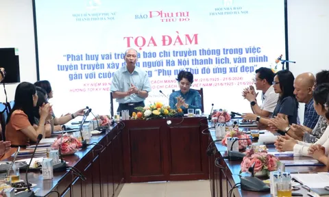 Nhiều kiến nghị thiết thực tại Toạ đàm phát huy vai trò của báo chí trong xây dựng người Hà Nội thanh lịch, văn minh