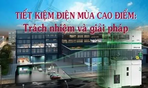 "Tiết kiệm điện mùa cao điểm: Trách nhiệm và giải pháp"