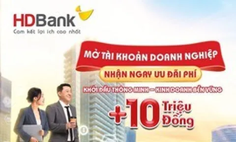 HDBank đưa ra nhiều ưu đãi tài chính hấp dẫn, tiếp sức cho doanh nghiệp bứt phá tăng trưởng