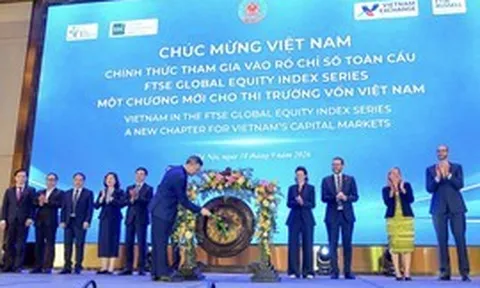 Chứng khoán Việt Nam chính thức gia nhập rổ chỉ số toàn cầu FTSE Russell
