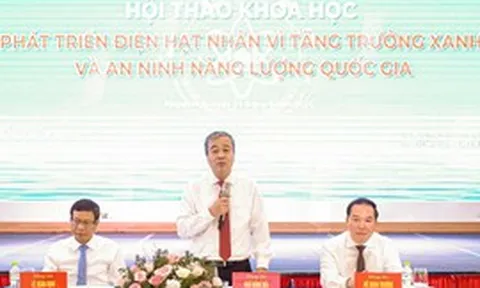 Điện hạt nhân: Từ bảo đảm an ninh năng lượng đến động lực phát triển mới