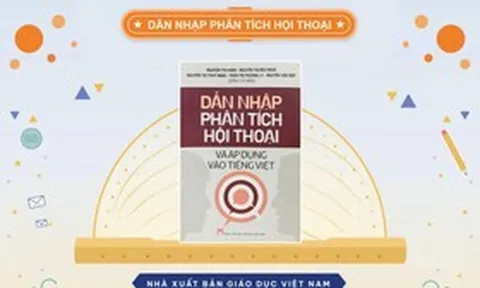 "Dẫn nhập phân tích hội thoại và áp dụng vào tiếng Việt": Từ lý thuyết đến thực tiễn sử dụng ngôn ngữ