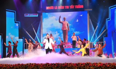 Chương trình nghệ thuật đặc biệt ‘Người là niềm tin tất thắng’