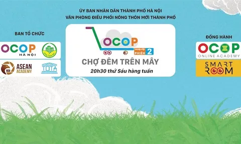 Hà Nội thí điểm ‘Chợ đêm trên mây’ hướng đến ‘Sản phẩm thật - Giá trị thật - Giao dịch thật’
