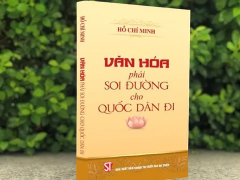 Xuất bản cuốn sách 'Văn hóa phải soi đường cho quốc dân đi' kỷ niệm Ngày sinh nhật Bác