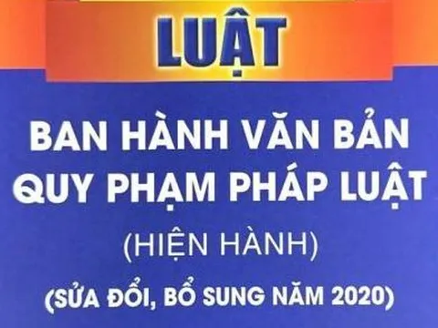 Đề nghị xây dựng Luật Ban hành văn bản quy phạm pháp luật