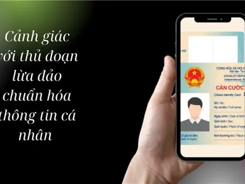 Cách nhận biết và phòng tránh lừa đảo chuẩn hóa thông tin cá nhân