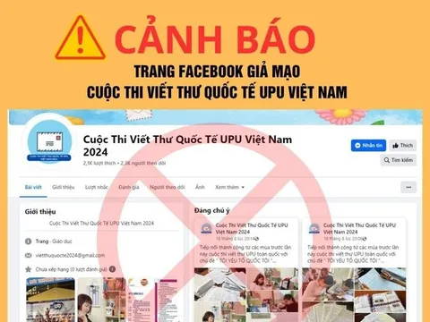 Cảnh báo fanpage giả mạo cuộc thi viết thư quốc tế UPU tại Việt Nam