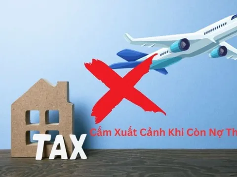 Người nộp thuế cần cập nhật thông báo để tránh bị cấm xuất cảnh