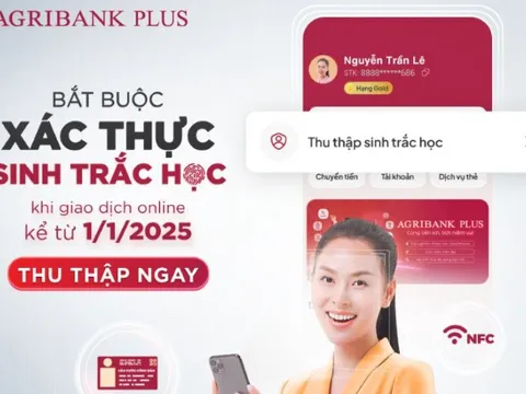 Agribank giao dịch ngoài giờ phục vụ cập nhật thông tin sinh trắc học