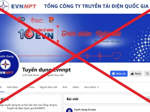 Cảnh báo Fanpage giả mạo thương hiệu EVNNPT để đăng thông tin tuyển dụng
