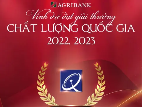 Agribank đạt Giải thưởng Chất lượng Quốc gia