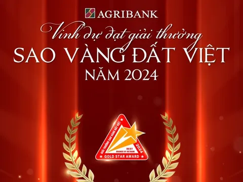 Agribank vinh dự đoạt Giải thưởng Sao Vàng đất Việt năm 2024