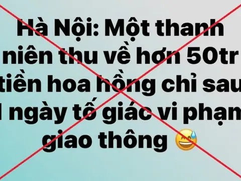 Công an làm rõ các trường hợp đăng sai sự thật về nhận tiền báo tin vi phạm giao thông