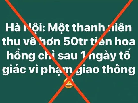 Bác thông tin 'thanh niên thu về 50 triệu đồng từ tố giác vi phạm giao thông'