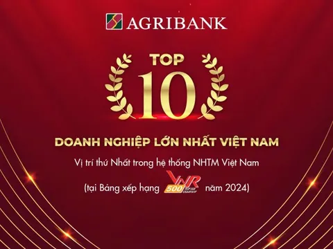 Agribank - TOP10 Doanh nghiệp lớn nhất Việt Nam năm 2024