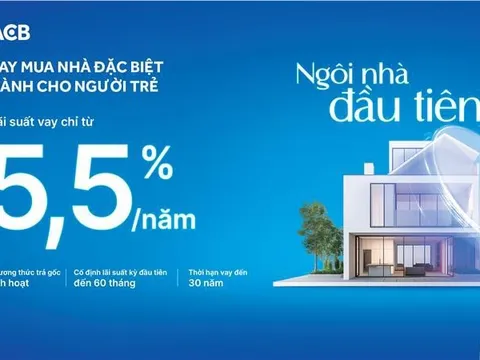 ACB tiên phong cho vay mua nhà đặc biệt dành cho người trẻ