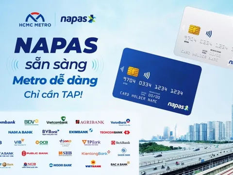 Thẻ NAPAS chính thức được triển khai trên tuyến Metro Số 1 TPHCM