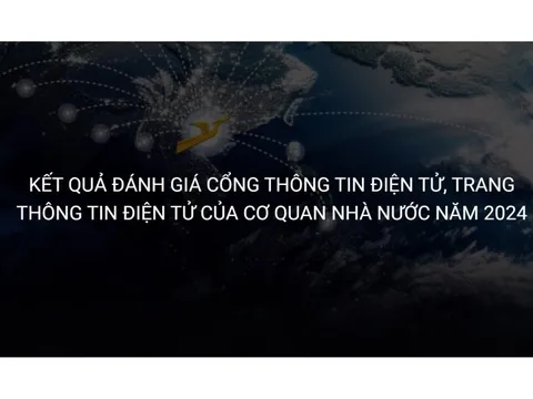 Công bố kết quả đánh giá cổng thông tin điện tử của các bộ ngành, địa phương