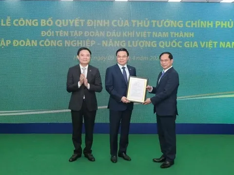 Tập đoàn Dầu khí Việt Nam đổi tên thành Tập đoàn Công nghiệp - Năng lượng Quốc gia Việt Nam