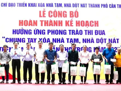 Cần Thơ hoàn thành xóa nhà tạm, nhà dột nát