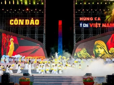 “Côn Đảo - Hùng ca ý chí Việt Nam“- Khẳng định tinh thần yêu nước bất diệt