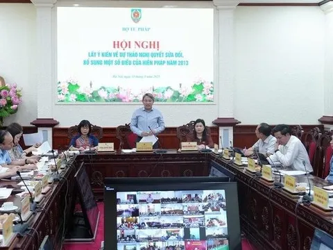 Bộ Tư pháp lấy ý kiến về dự thảo Nghị quyết sửa đổi, bổ sung một số điều của Hiến pháp năm 2013