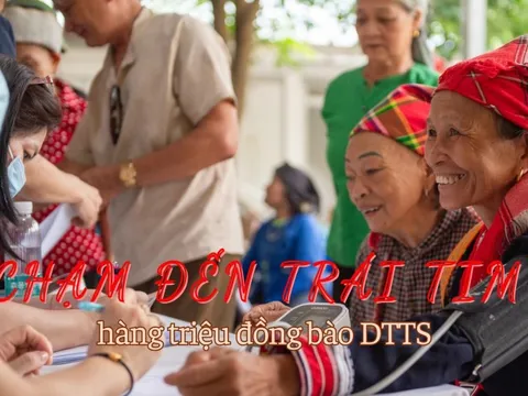 Chạm đến trái tim hàng triệu đồng bào DTTS