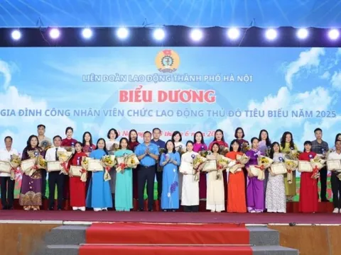 LĐLĐ TP Hà Nội: Biểu dương 100 gia đình công nhân viên chức lao động Thủ đô tiêu biểu năm 2025