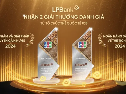Ngân hàng Lộc Phát (LPBank) nhận cú đúp giải thưởng danh giá từ Tổ chức Thẻ quốc tế JCB