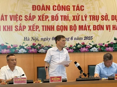 Sắp xếp tài sản công sau tinh gọn bộ máy, Hà Nội hành động quyết liệt