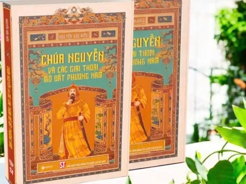 ‘Chúa Nguyễn và các giai thoại mở đất phương Nam’ - Lịch sử gần gũi từ những câu chuyện dân gian