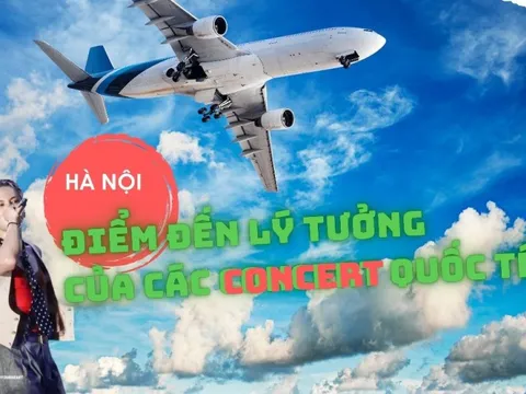 Hà Nội- điểm đến lý tưởng của các concert quốc tế