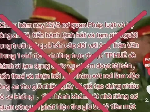 Xác minh tài khoản Tiktok lan truyền tin một Chủ tịch phường ở Huế bị bắt, thu giữ nhiều sổ đỏ và vàng