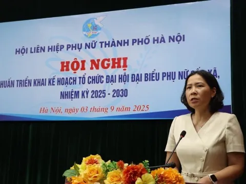 Hà Nội: Hoàn thành tổ chức Đại hội đại biểu phụ nữ cấp xã, nhiệm kỳ 2025-2030 trước ngày 30/9/2025