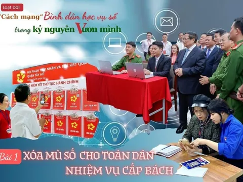 Bài 1: “Xóa mù số” cho toàn dân: Nhiệm vụ cấp bách