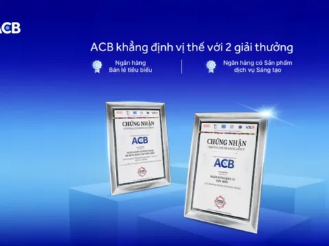 ACB vinh dự nhận 2 giải thưởng quan trọng, khẳng định vị thế ngân hàng tiên phong