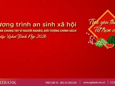 Agribank chung tay vì người nghèo, đối tượng chính sách Xuân Bính Ngọ 2026