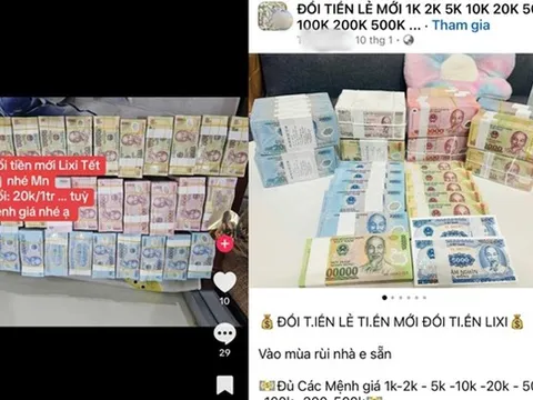 Cảnh giác với thủ đoạn lừa đảo đổi tiền mới, tiền lẻ qua mạng xã hội