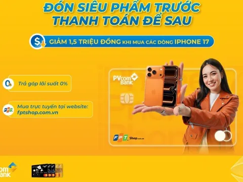 Chủ thẻ tín dụng PVcomBank được giảm 1,5 triệu đồng khi mua trả góp iPhone 17