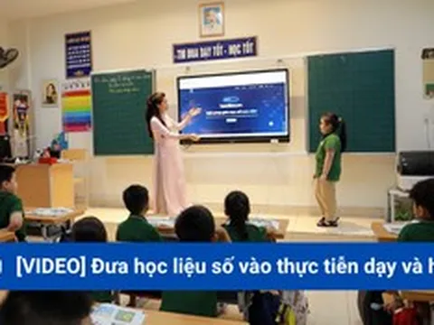 [VIDEO] Đưa học liệu số vào thực tiễn dạy và học