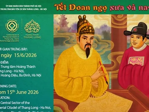 Trưng bày “Tết Đoan ngọ xưa và nay” tại Khu di sản Hoàng thành Thăng Long