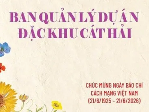 Ban quản lý Dự án đặc khu Cát Hải chúc mừng ngày Báo chí Cách mạng Việt Nam 21/6