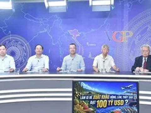 Muốn đạt 100 tỷ USD xuất khẩu, ngành nông nghiệp cần một mô hình mới