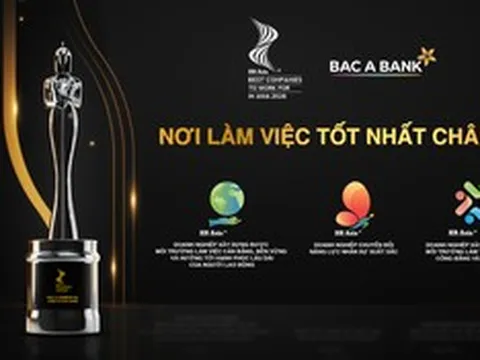 BAC A BANK bốn năm liên tiếp được vinh danh “Nơi làm việc tốt nhất châu Á”