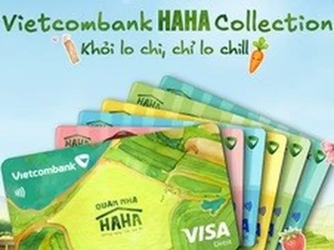 Mở thẻ Vietcombank Haha Collection, khách hàng có cơ hội trải nghiệm đặc biệt