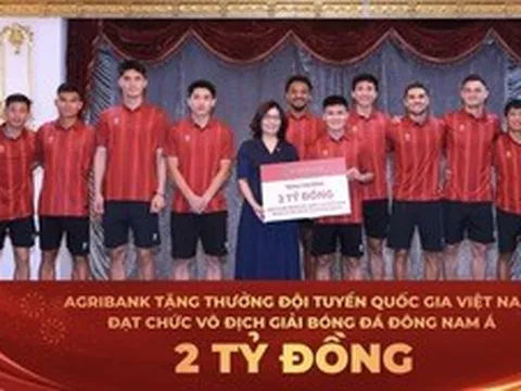 Agribank trao thưởng 2 tỷ đồng chúc mừng Đội tuyển Việt Nam vô địch ASEAN Cup 2026